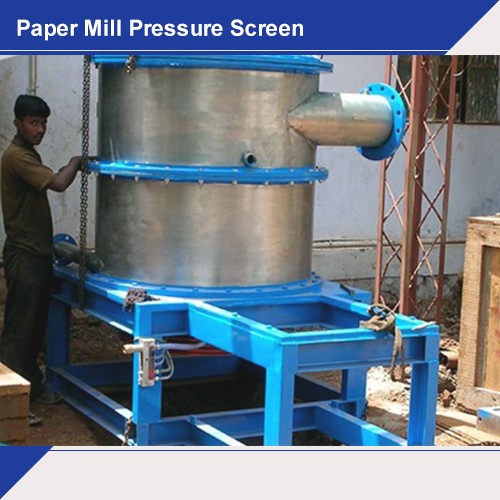 Paper Mill Pressure Screen